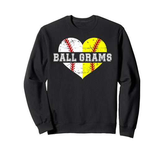 Ball Grams Heart Baseball Softball Sweatshirt - Streetwear Style Unisex - T-Shirt, Sweatshirt, Hoodie