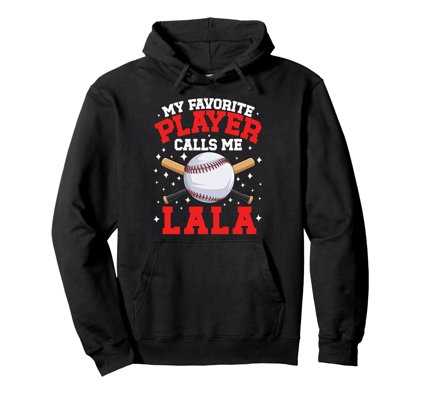 Proud Baseball Lala Baseball Player Hoodie - Fun Novelty Design Men Women - T-Shirt, Sweatshirt, Hoodie
