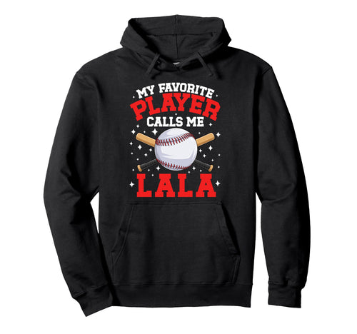 Proud Baseball Lala Baseball Player Hoodie - Fun Novelty Design Men Women - T-Shirt, Sweatshirt, Hoodie