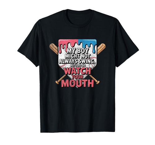 My Might Not Always Swing Baseball Mom T-Shirt - Minimalist Print Unisex - T-Shirt, Sweatshirt, Hoodie