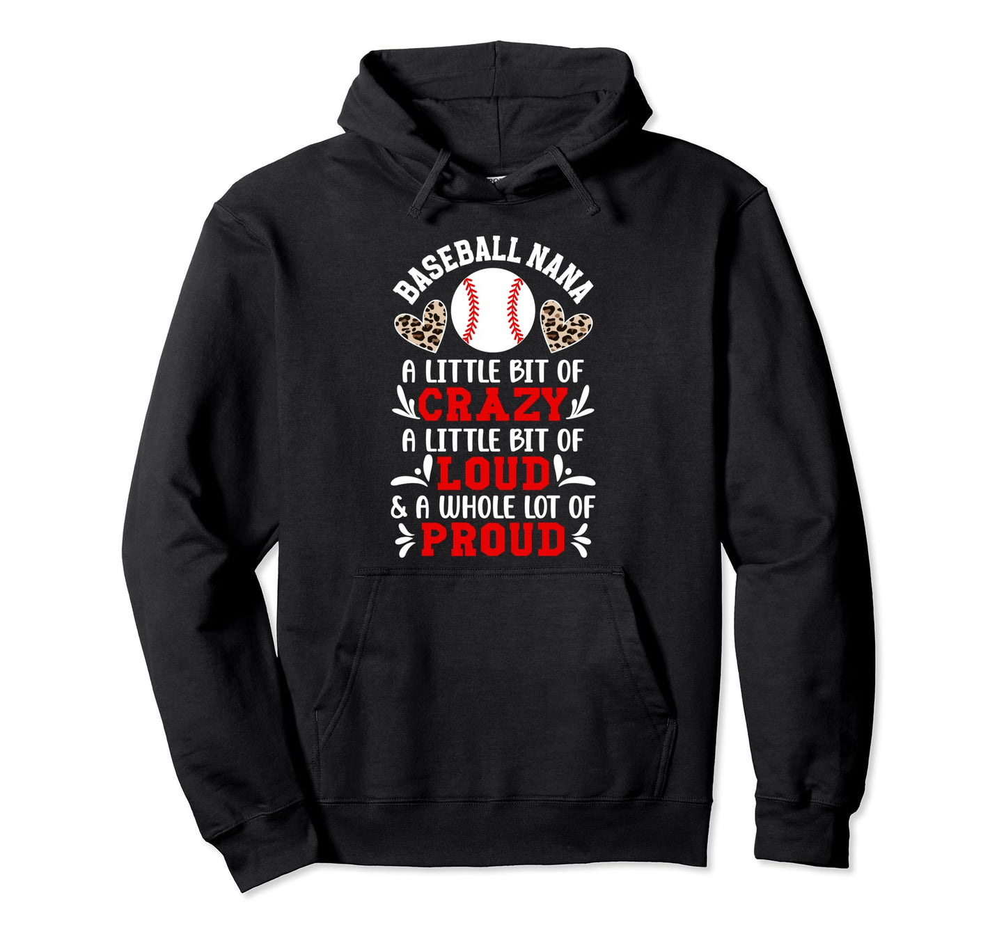 Baseball Nana Crazy Loud Nana Baseball Hoodie - Custom Art Print Unisex - T-Shirt, Sweatshirt, Hoodie