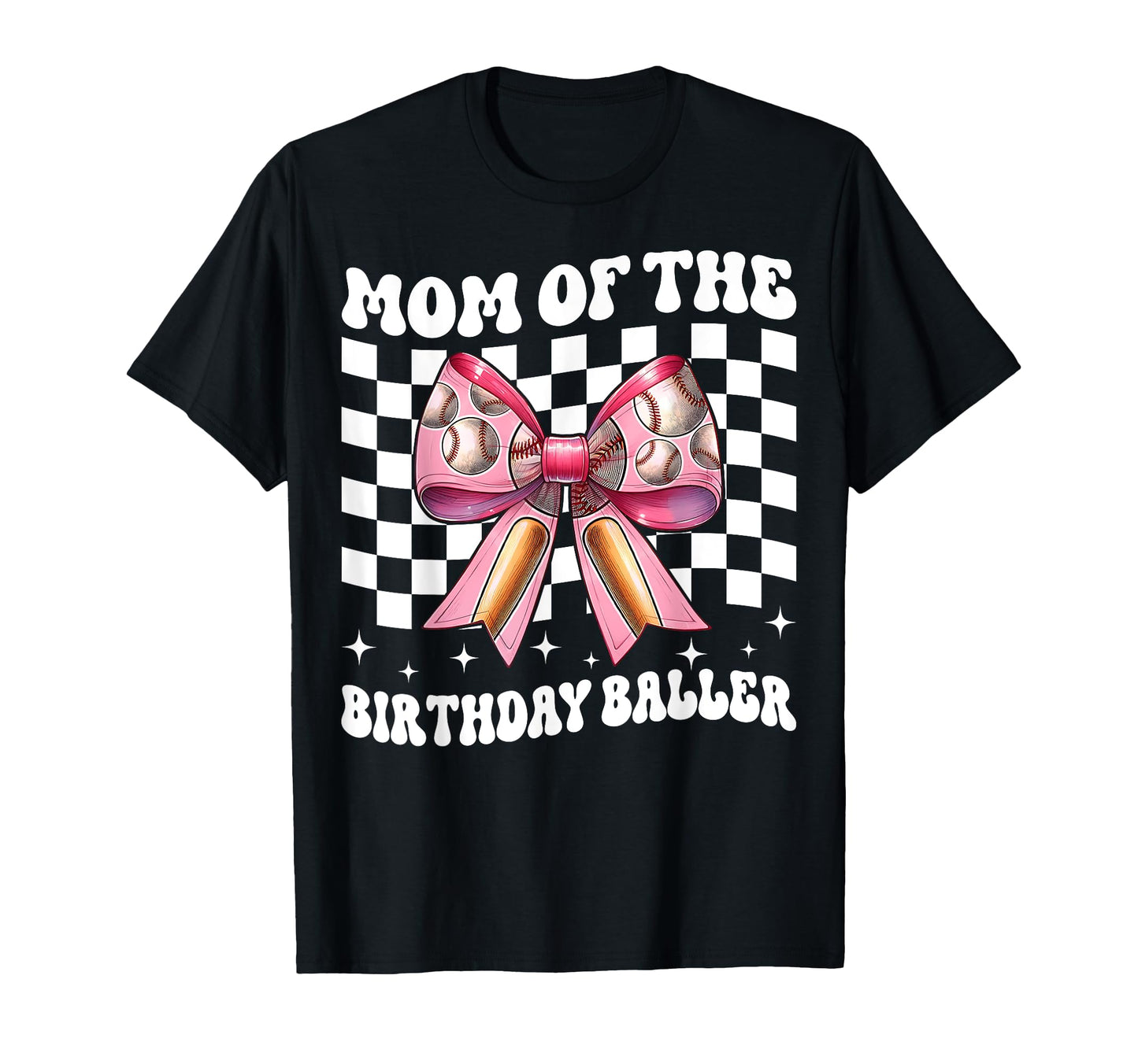 Mom Birthday Baller Baseball Mom Birthday T-Shirt - Custom Art Print Unisex - T-Shirt, Sweatshirt, Hoodie