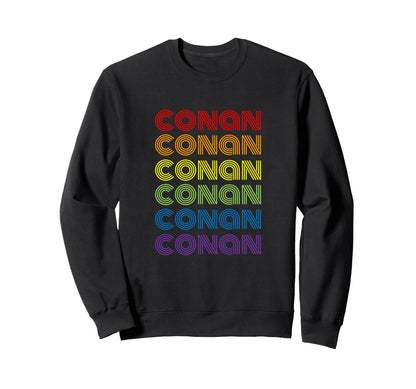 Conan Rainbow Name Sweatshirt - Custom Art Print for Adults - T-Shirt, Sweatshirt, Hoodie