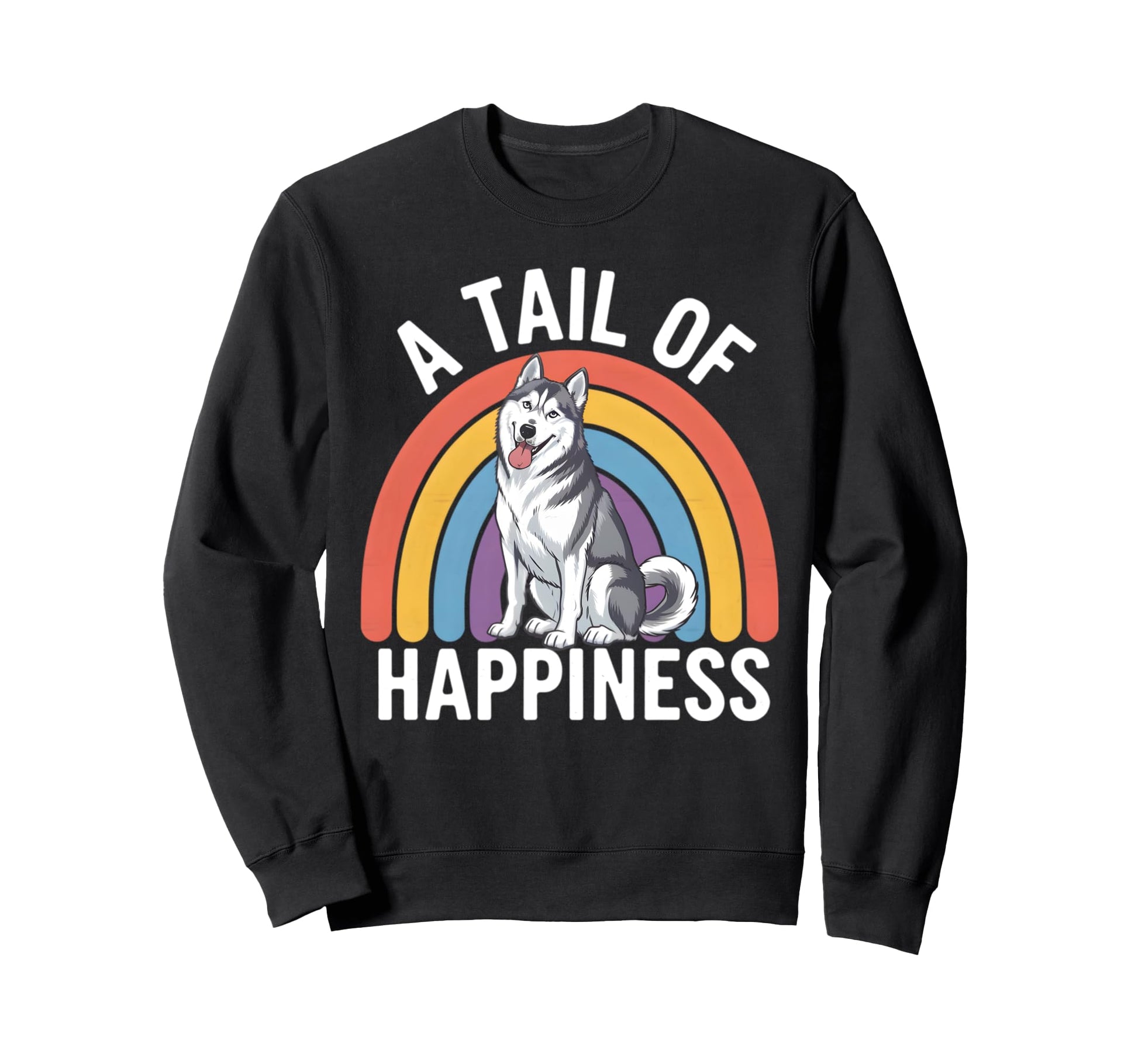 Tail Happiness Husky Dog Rainbow Sweatshirt - Aesthetic Graphic Unisex - T-Shirt, Sweatshirt, Hoodie