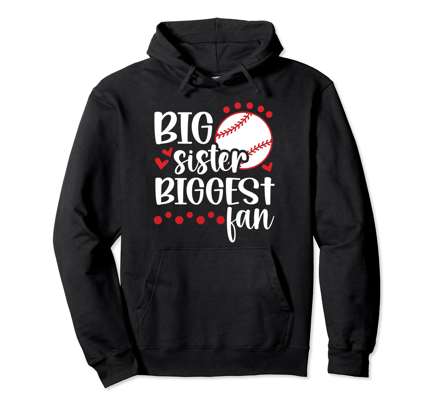 Big Sister Baseball Sister Proud Hoodie - Streetwear Style Men Women - T-Shirt, Sweatshirt, Hoodie