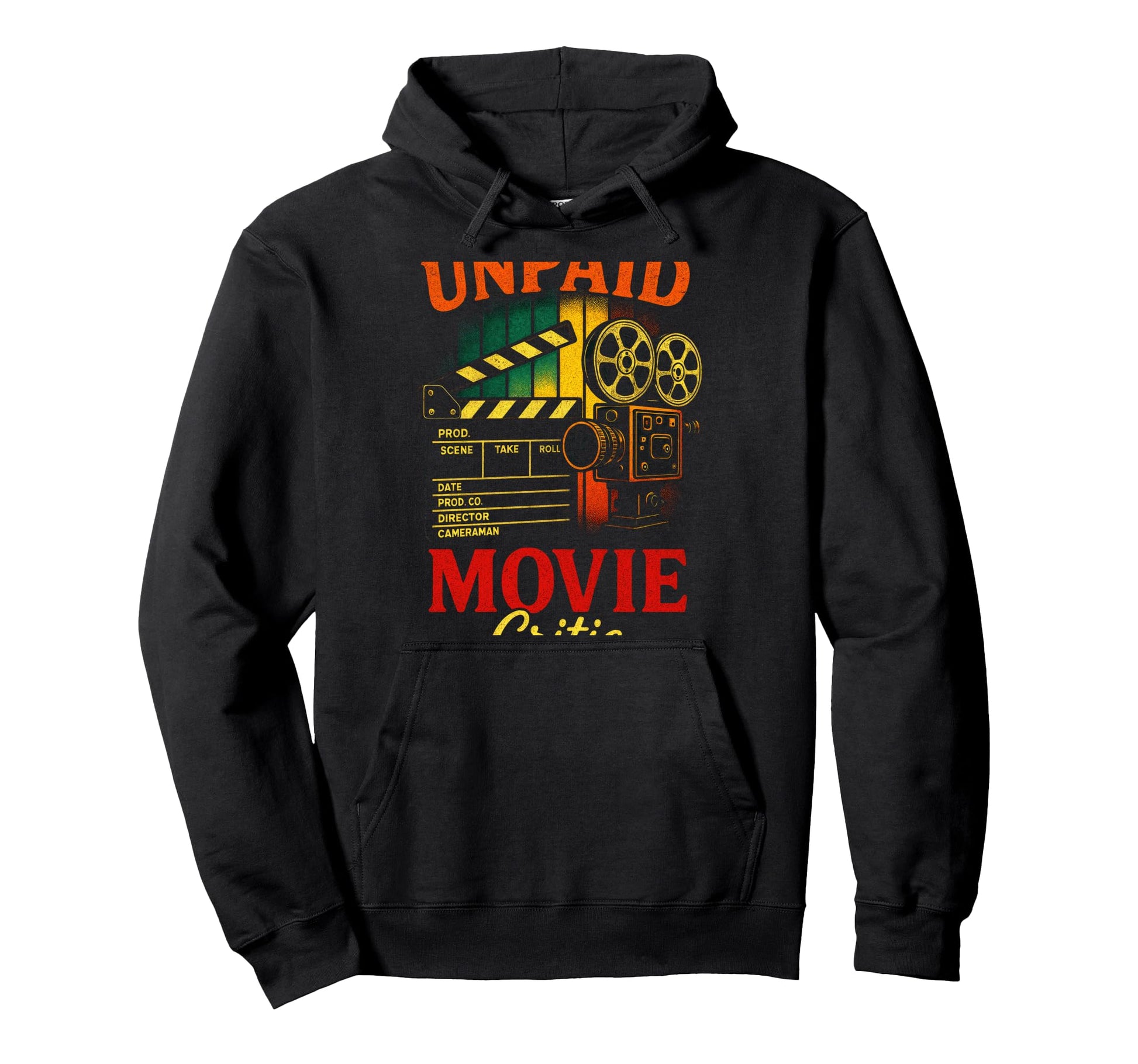 Unpaid Movie Critic Camera Hoodie - Casual Everyday Wear for Adults - T-Shirt, Sweatshirt, Hoodie