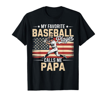 My Favorite Baseball Player Calls Me T-Shirt - Streetwear Style Unisex - T-Shirt, Sweatshirt, Hoodie
