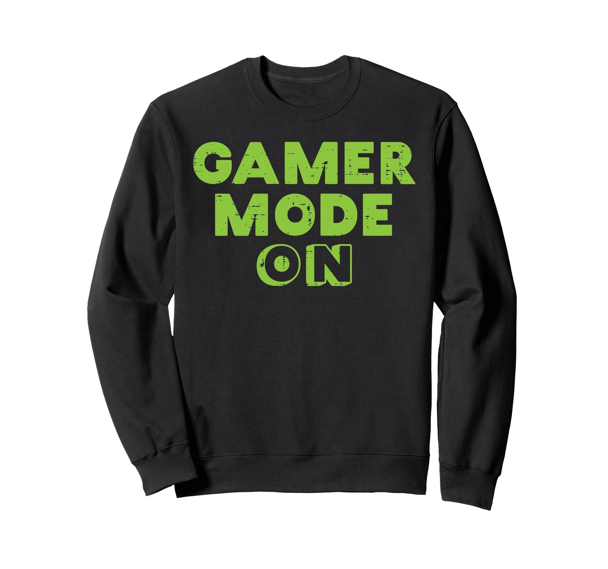 Gamer Mode Funny Gaming Video Game Sweatshirt - Trendy Graphic Unisex - T-Shirt, Sweatshirt, Hoodie