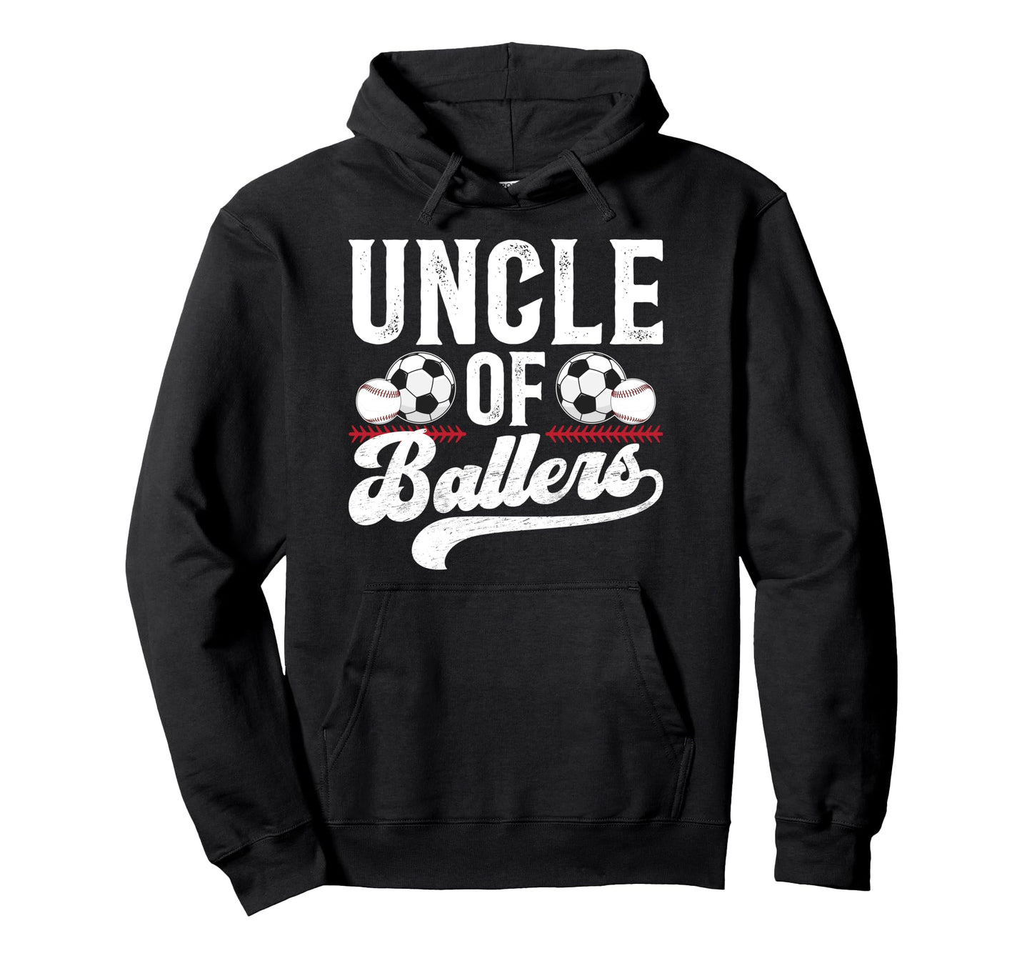 Uncle Ballers Baseball Soccer Uncle Hoodie - Aesthetic Graphic Men Women - T-Shirt, Sweatshirt, Hoodie