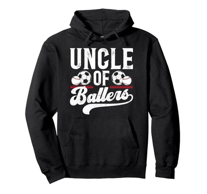 Uncle Ballers Baseball Soccer Uncle Hoodie - Aesthetic Graphic Men Women - T-Shirt, Sweatshirt, Hoodie