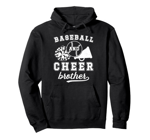 Baseball And Cheer Brother Cheerleading Hoodie - Unique Graphic for Adults - T-Shirt, Sweatshirt, Hoodie