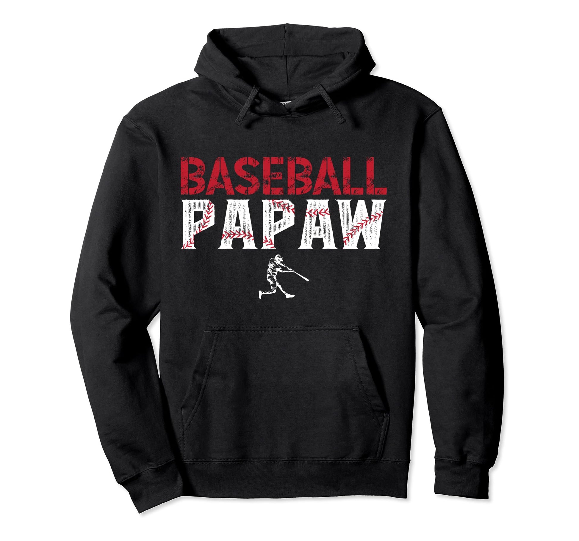 Baseball Papaw Baseball Player Papaw Hoodie - Fun Novelty Design Men Women - T-Shirt, Sweatshirt, Hoodie
