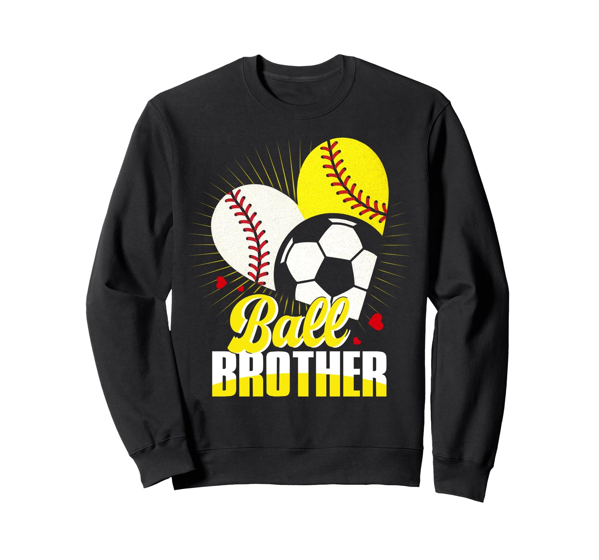 Ball Brother Baseball Softball Sweatshirt - Streetwear Style Men Women - T-Shirt, Sweatshirt, Hoodie