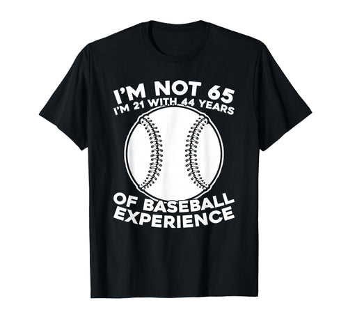 65 Years Old Baseball Team Sport T-Shirt - Casual Everyday Wear for Adults - T-Shirt, Sweatshirt, Hoodie