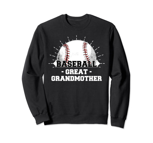 Game Day Baseball Great Grandmother Sweatshirt - Unique Graphic Unisex - T-Shirt, Sweatshirt, Hoodie