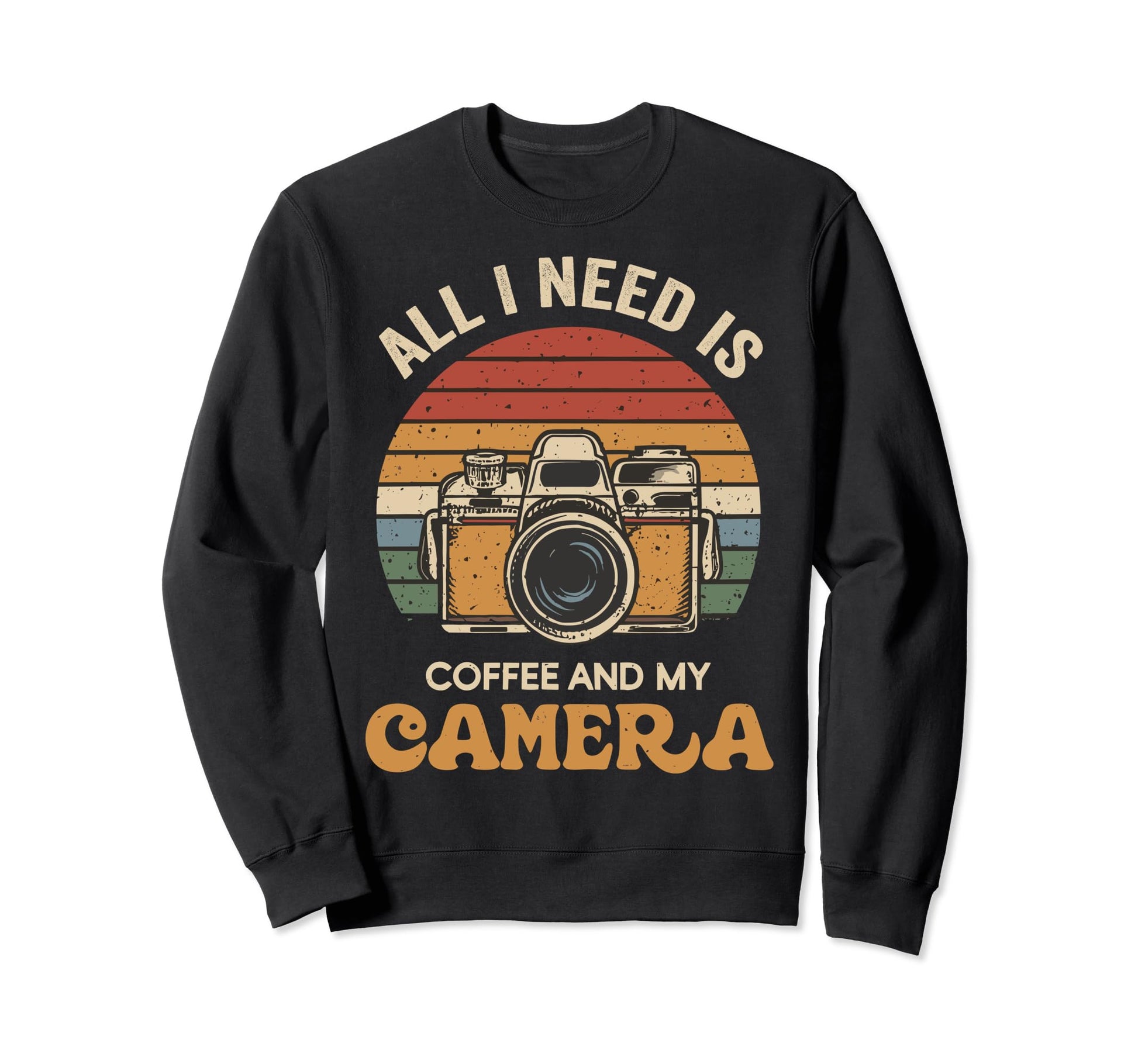 All I Need Is Coffee And My Sweatshirt - Casual Everyday Wear for Adults - T-Shirt, Sweatshirt, Hoodie