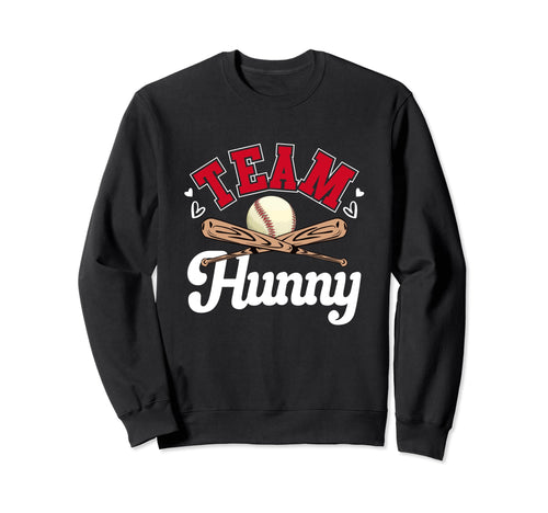 Team Hunny Mothers Day Baseball Sweatshirt - Novelty Apparel Men Women - T-Shirt, Sweatshirt, Hoodie