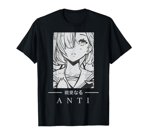 Anime Anti Japanese Text Aesthetic T-Shirt - Casual Everyday Wear Unisex - T-Shirt, Sweatshirt, Hoodie