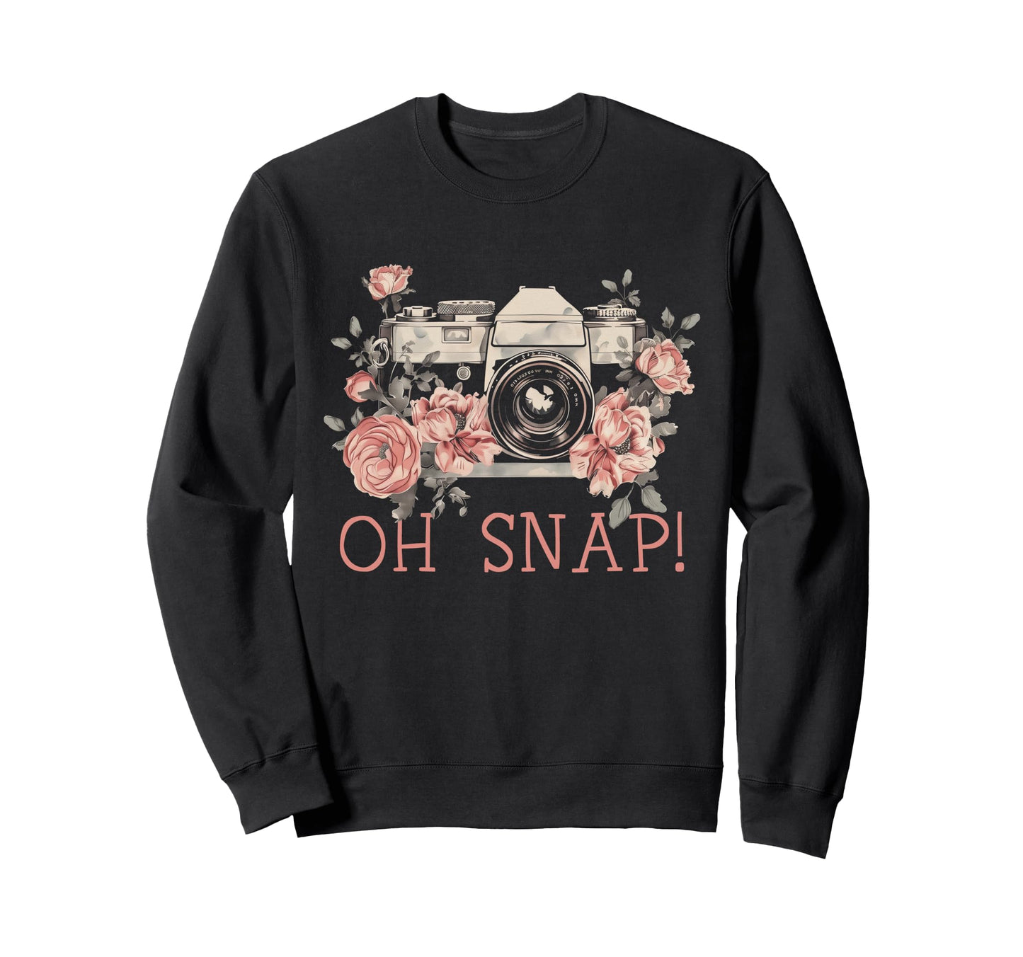 Photographer Oh Snap Funny Camera Sweatshirt - Custom Art Print Unisex - T-Shirt, Sweatshirt, Hoodie