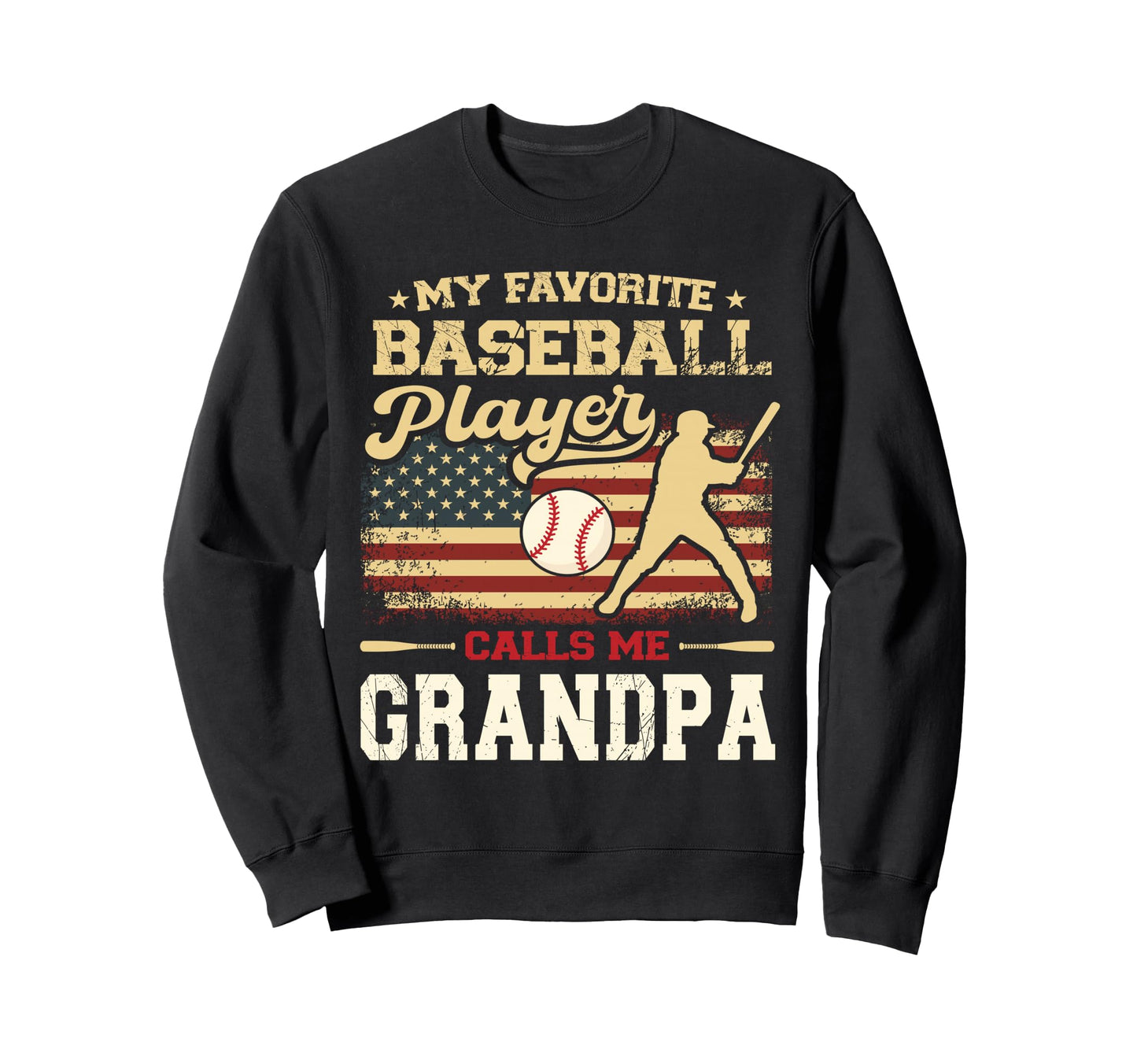My Favorite Baseball Player Calls Me Sweatshirt - Streetwear Style Unisex - T-Shirt, Sweatshirt, Hoodie