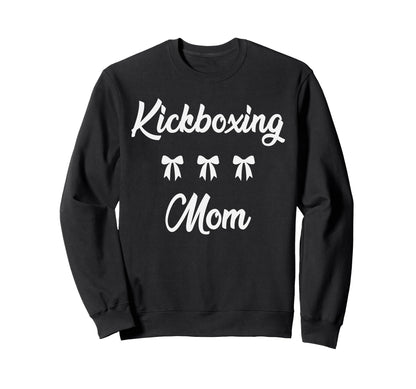Kickboxing Mom Martial Art Lover Sweatshirt - Fun Novelty Design Unisex - T-Shirt, Sweatshirt, Hoodie