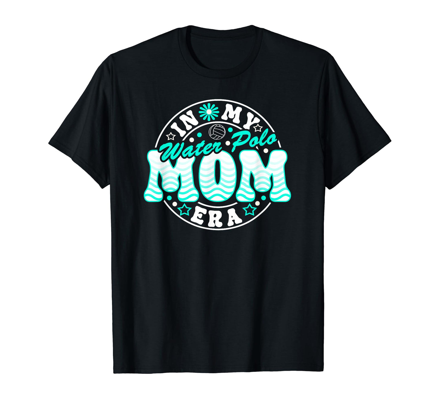 Water Polo Mom Era Mother Game Day T-Shirt - Streetwear Style Unisex - T-Shirt, Sweatshirt, Hoodie