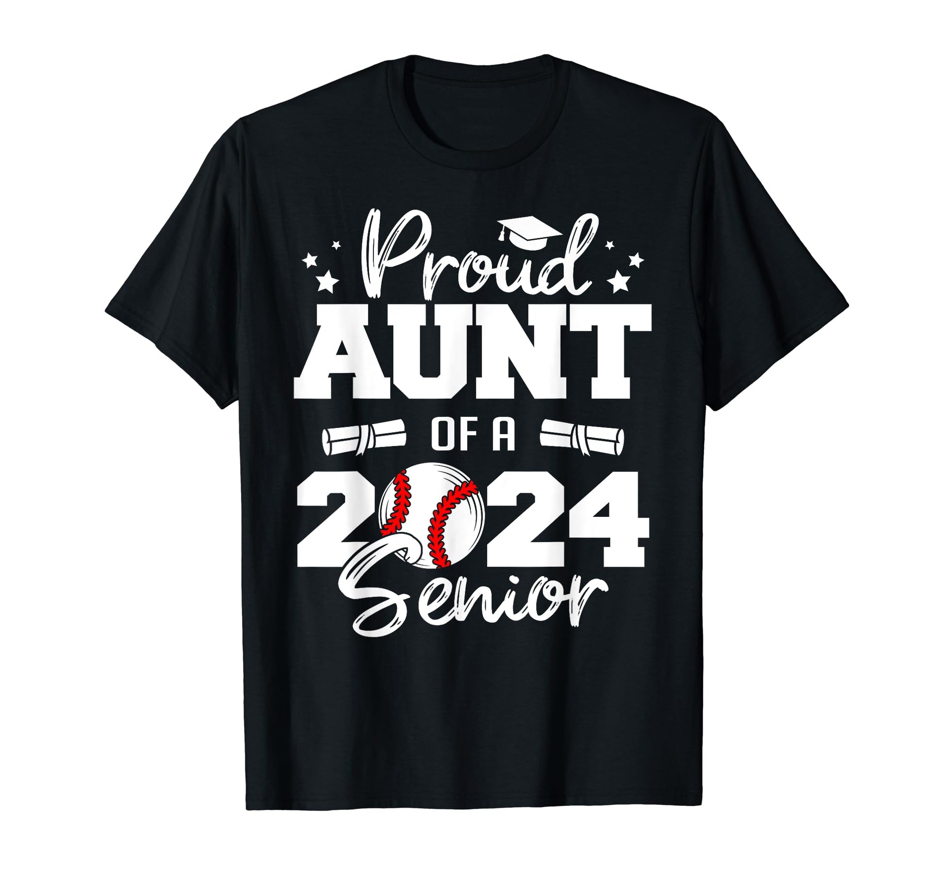 Proud Aunt 2024 Senior Funny Baseball T-Shirt - Graphic Print Men Women - T-Shirt, Sweatshirt, Hoodie