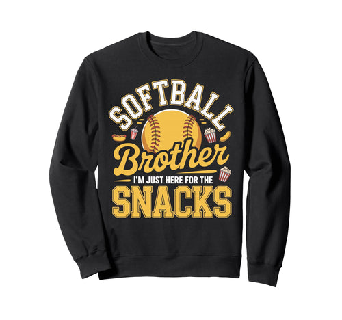 Funny Softball Brother Im Just Sweatshirt - Custom Art Print for Adults - T-Shirt, Sweatshirt, Hoodie