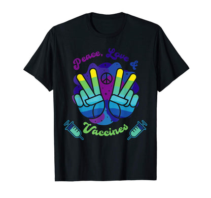 Peace Love And Vaccinated Vaccinated T-Shirt - Custom Art Print Unisex - T-Shirt, Sweatshirt, Hoodie