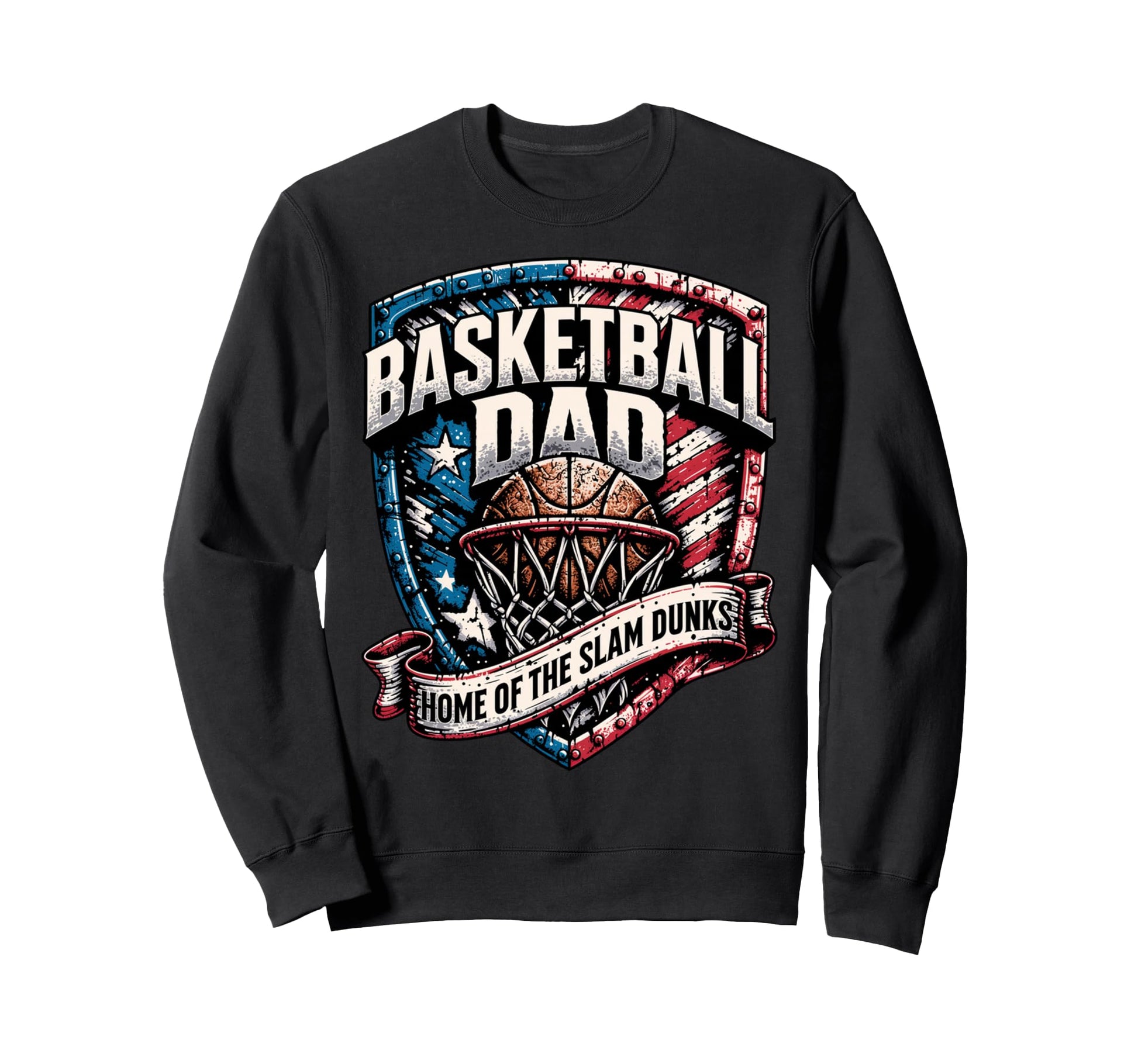 Basketball Dad Home Slam Dunks Sweatshirt - Trendy Graphic Unisex - T-Shirt, Sweatshirt, Hoodie