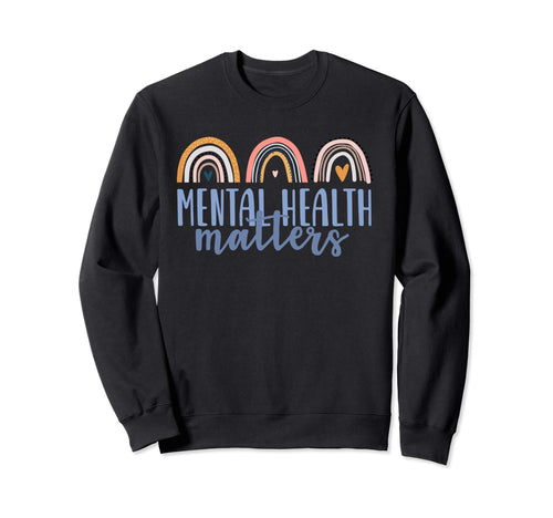 Mental Health Matters Gift End Stigma Sweatshirt - Graphic Print Unisex - T-Shirt, Sweatshirt, Hoodie