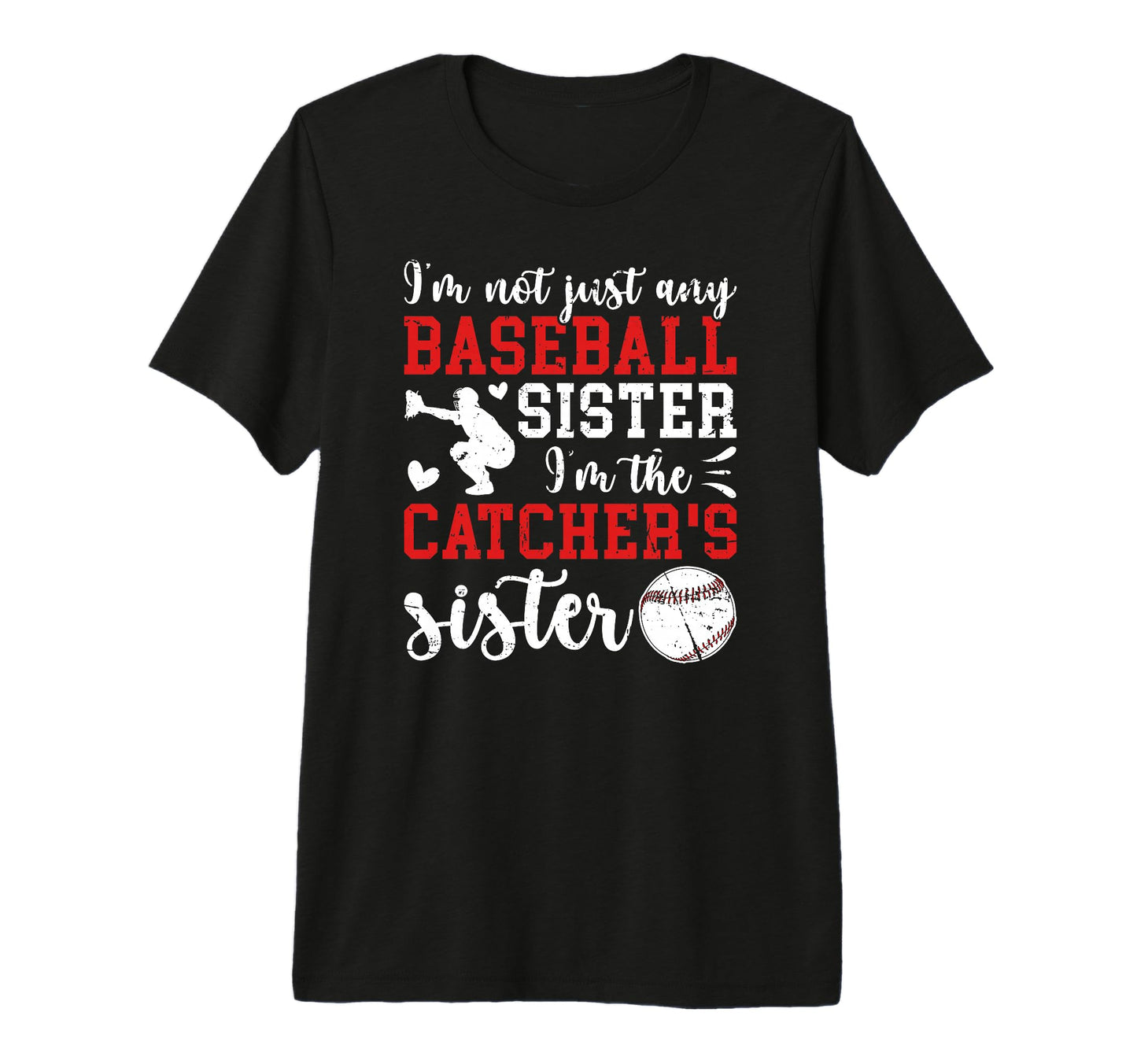 Im Baseball Catcher Sister Baseball T-Shirt - Aesthetic Graphic Unisex - T-Shirt, Sweatshirt, Hoodie