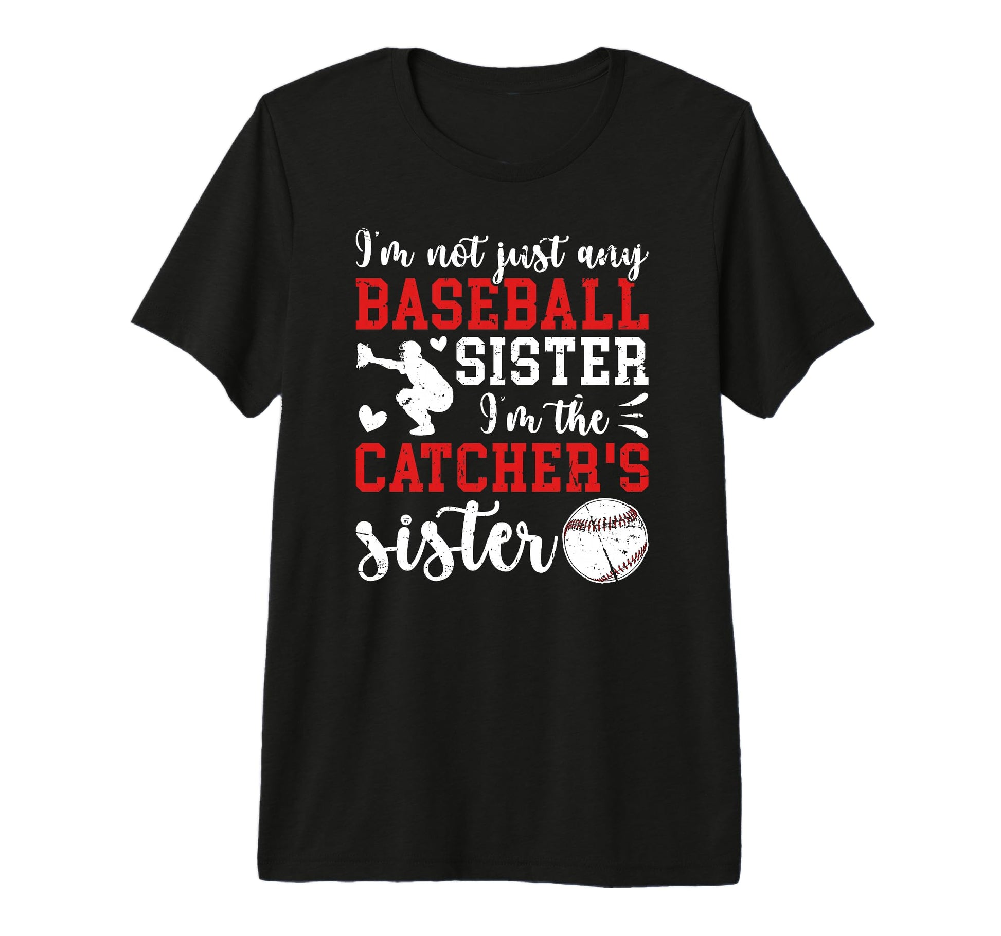 Im Baseball Catcher Sister Baseball T-Shirt - Aesthetic Graphic Unisex - T-Shirt, Sweatshirt, Hoodie