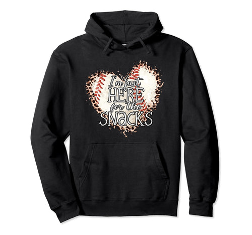 Im Just Here Snacks Baseball Sister And Hoodie - Graphic Print for Adults - T-Shirt, Sweatshirt, Hoodie