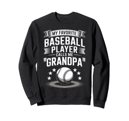 Funny My Favorite Baseball Player Sweatshirt - Custom Art Print for Adults - T-Shirt, Sweatshirt, Hoodie