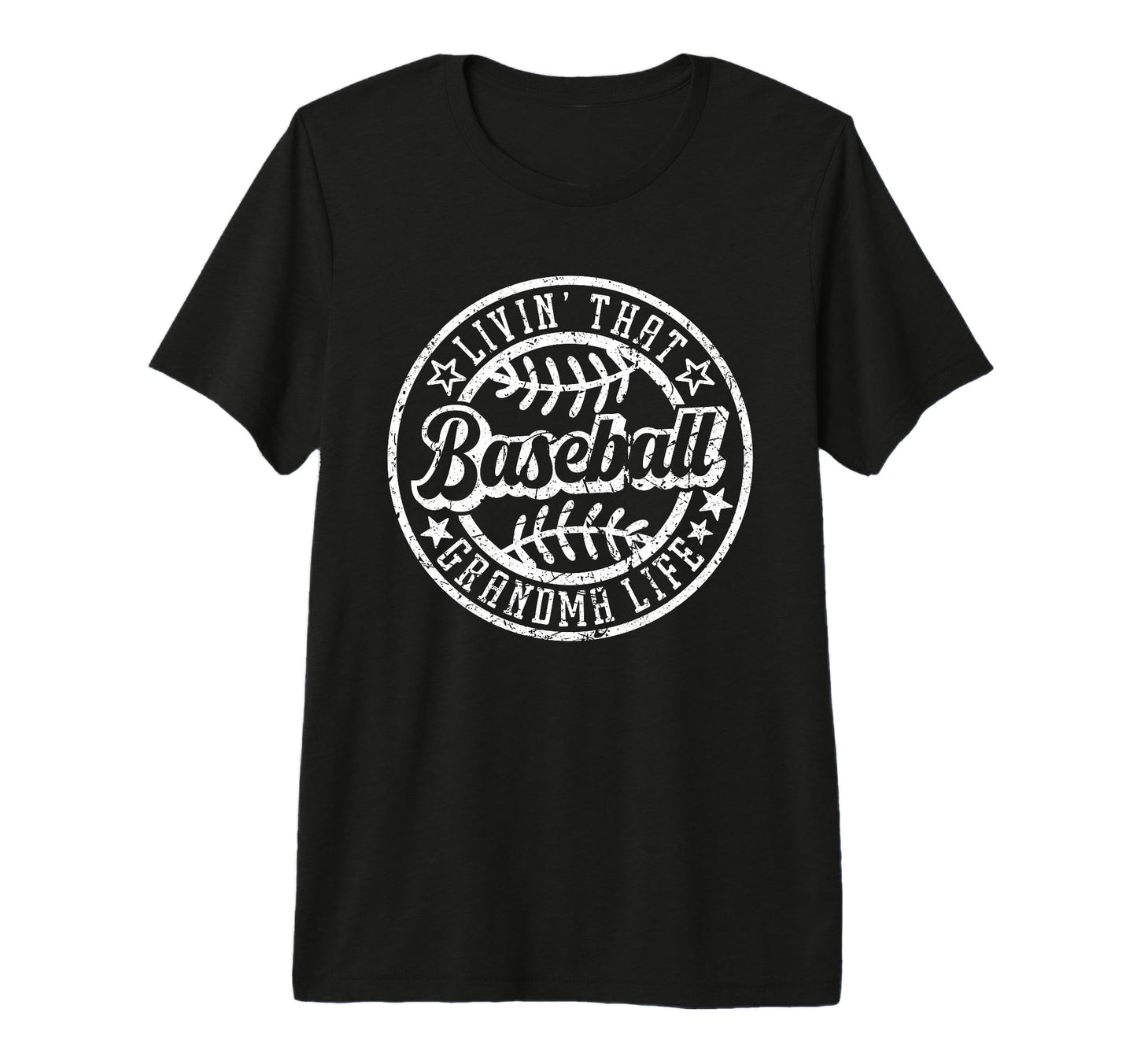 Livin That Baseball Grandma Life Funny T-Shirt - Streetwear Style Unisex - T-Shirt, Sweatshirt, Hoodie