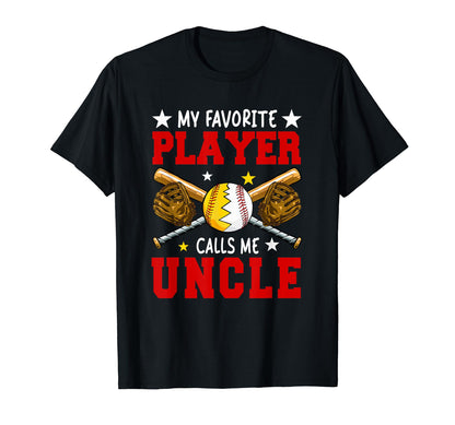Favorite Player Calls Me Uncle T-Shirt - Aesthetic Graphic Men Women - T-Shirt, Sweatshirt, Hoodie