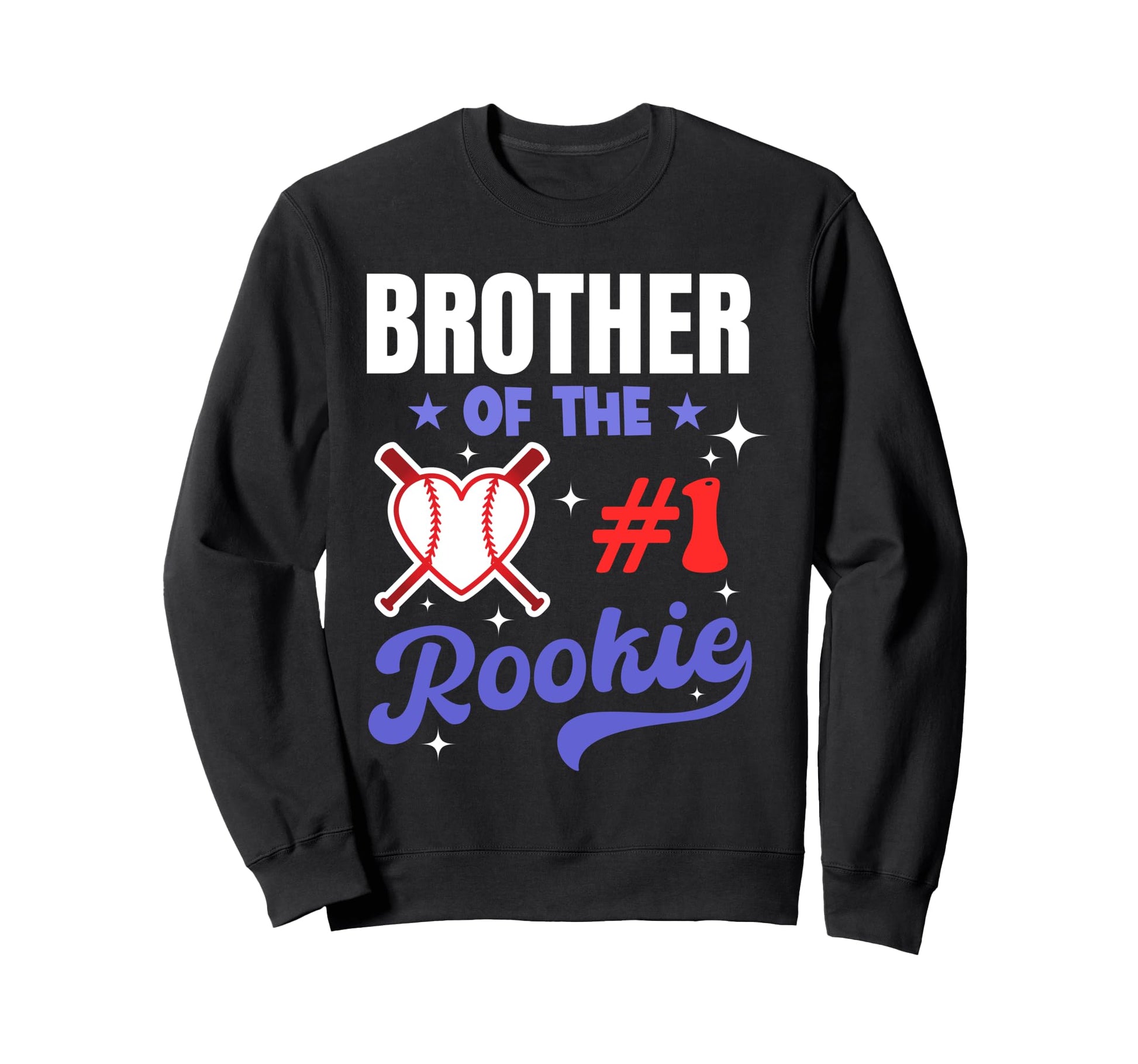 Brother Rookie 1St Baseball Sweatshirt - Casual Everyday Wear Unisex - T-Shirt, Sweatshirt, Hoodie