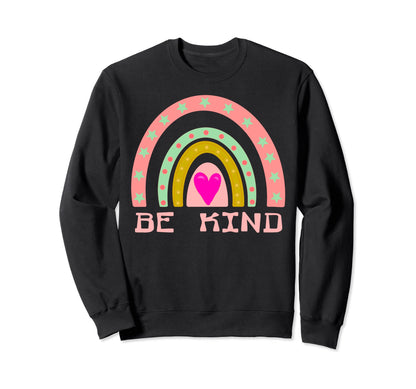 Be Kind Choose Kindness Be Nice World Sweatshirt - Graphic Print Men Women - T-Shirt, Sweatshirt, Hoodie