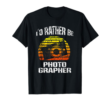 Camera Id Rather Be Photographer T-Shirt - Trendy Graphic for Adults - T-Shirt, Sweatshirt, Hoodie