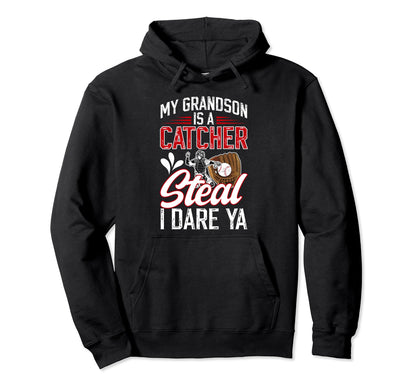 My Grandson Is Baseball Catcher Hoodie - Casual Everyday Wear Men Women - T-Shirt, Sweatshirt, Hoodie