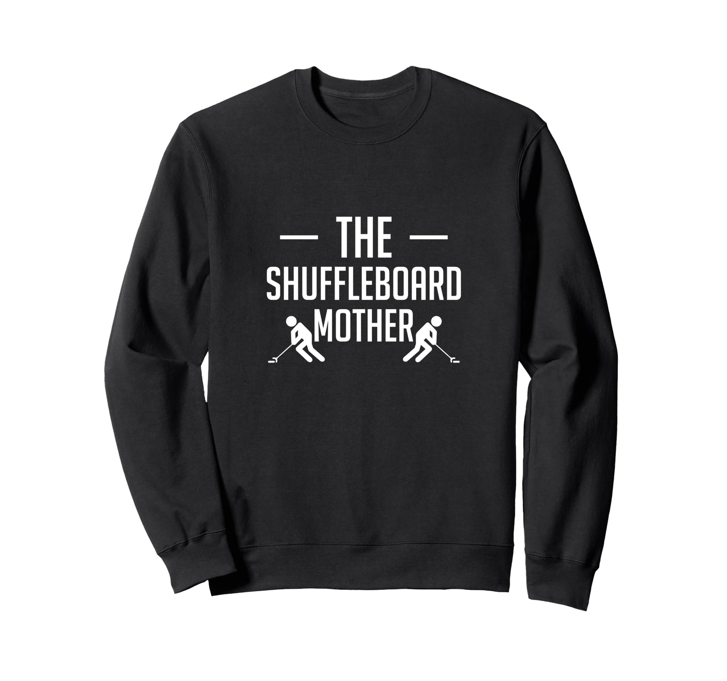 Shuffleboard Mother Mom Mothers Day Sweatshirt - Novelty Apparel Men Women - T-Shirt, Sweatshirt, Hoodie