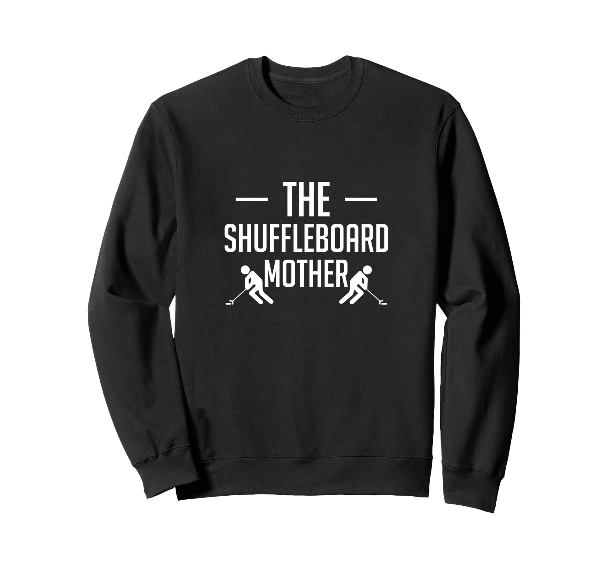 Shuffleboard Mother Mom Mothers Day Sweatshirt - Novelty Apparel Men Women - T-Shirt, Sweatshirt, Hoodie
