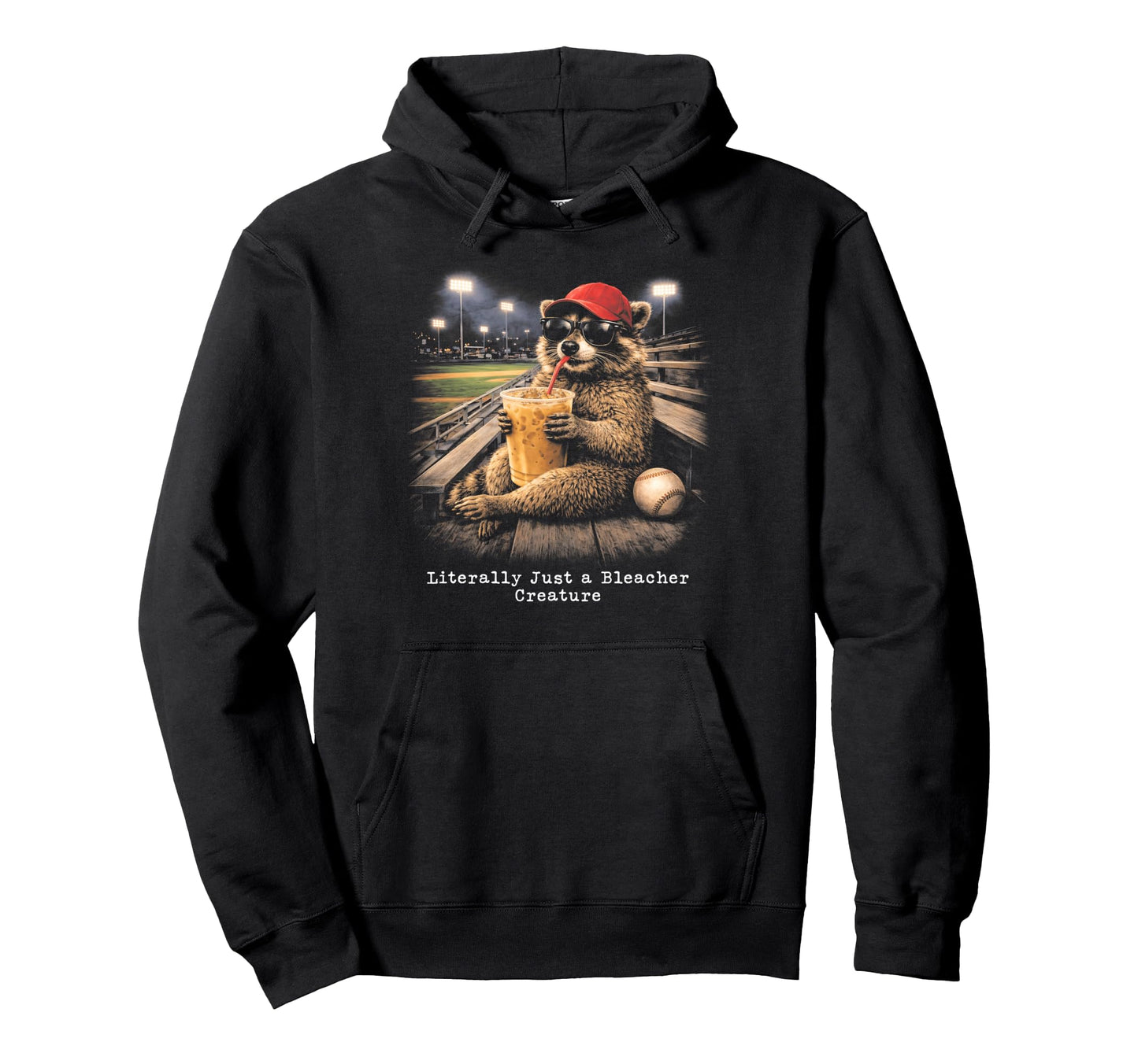 Literally Just Bleacher Creature Hoodie - Unique Graphic for Adults - T-Shirt, Sweatshirt, Hoodie