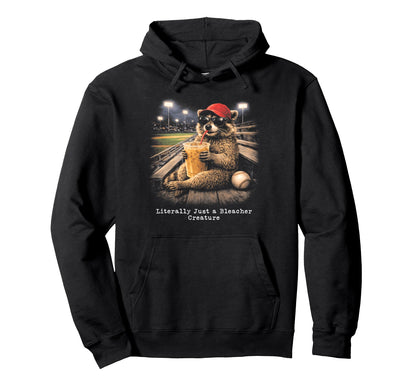 Literally Just Bleacher Creature Hoodie - Unique Graphic for Adults - T-Shirt, Sweatshirt, Hoodie