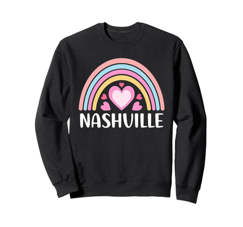Nashville Nashville Rainbow Nashville Sweatshirt - Trendy Graphic Men Women - T-Shirt, Sweatshirt, Hoodie