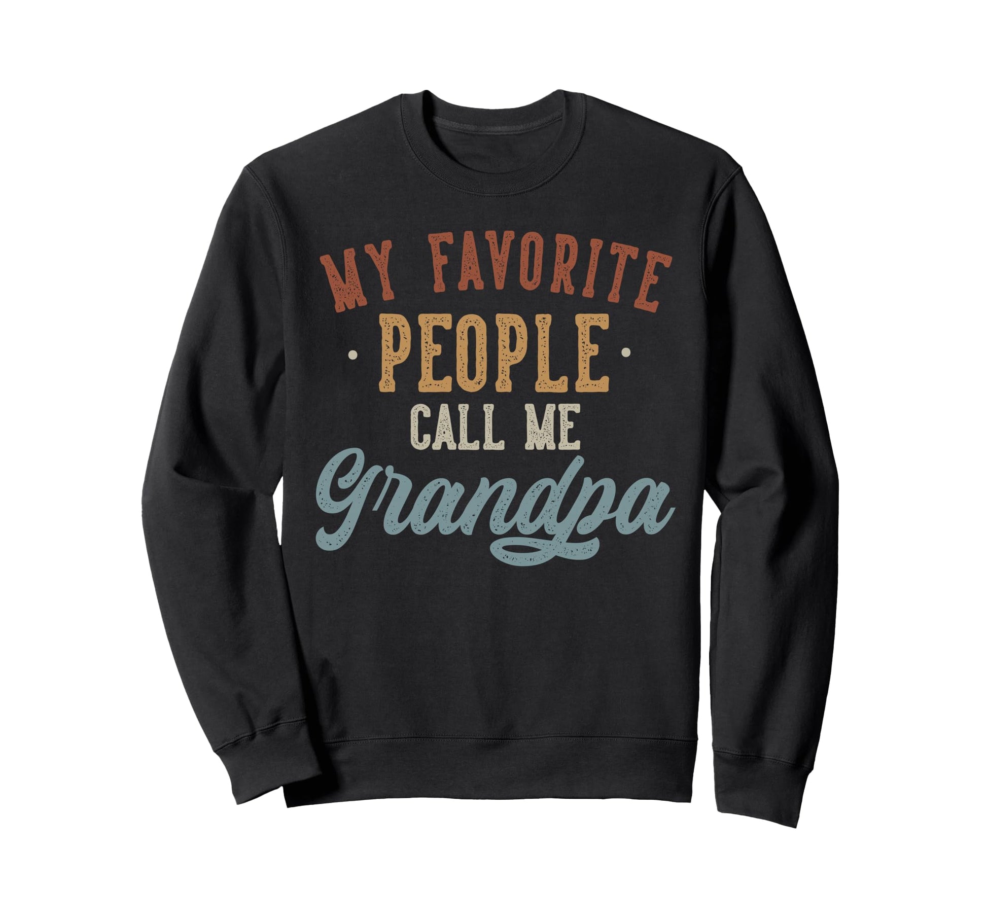 My Favorite People Call Me Sweatshirt - Aesthetic Graphic for Adults - T-Shirt, Sweatshirt, Hoodie