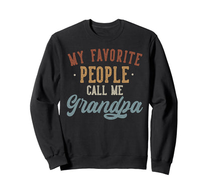 My Favorite People Call Me Sweatshirt - Aesthetic Graphic for Adults - T-Shirt, Sweatshirt, Hoodie