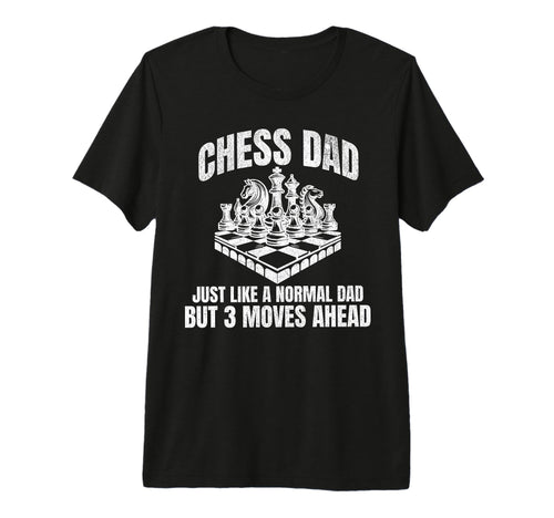 Mens Chess Dad Fathers Day Funny Chess T-Shirt - Unique Graphic Men Women - T-Shirt, Sweatshirt, Hoodie