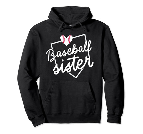 Baseball Sister Funny Baseball Sisters Hoodie - Custom Art Print Men Women - T-Shirt, Sweatshirt, Hoodie